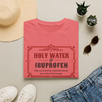Holy Water & Ibuprofen T-Shirt — Funny Gen X Survival Tee