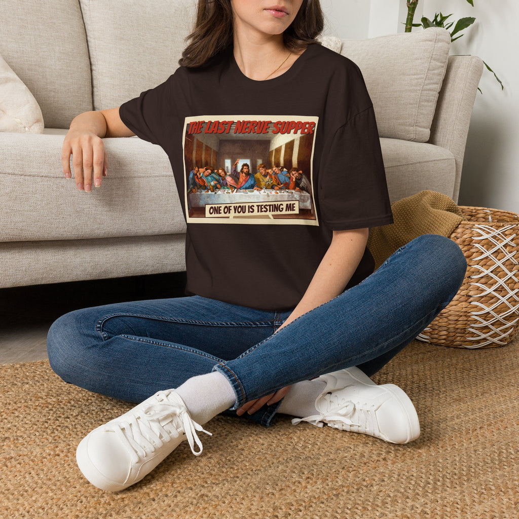 The Last Nerve Supper T-Shirt — Funny Parody Jesus Last Supper Graphic Tee
