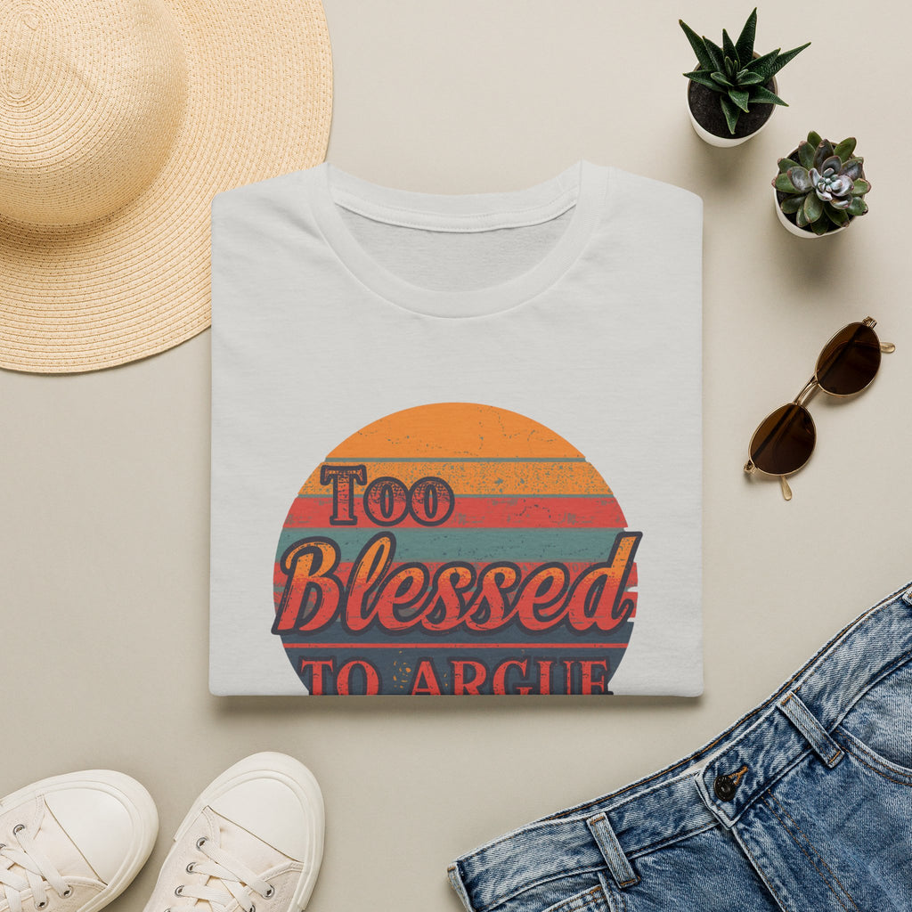 Too Blessed To Argue T-Shirt — Retro Sunset Faith Graphic Tee