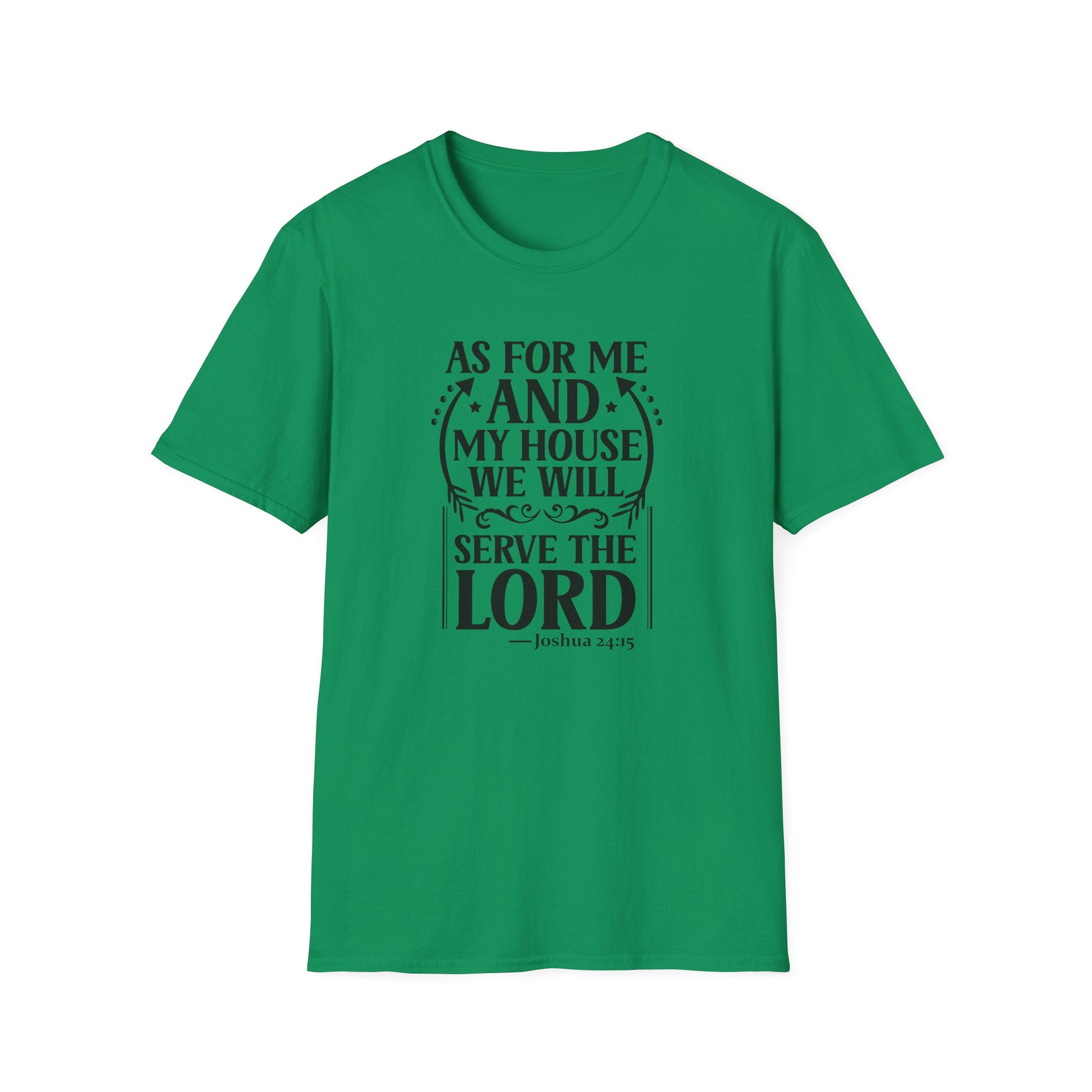 Christian Faith T-Shirt — "As For Me And My House We Will Serve The Lord" Scripture Tee