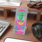 Phone Stand — Retro Pink Cellphone Design "I'm Only Speaking to God Today"
