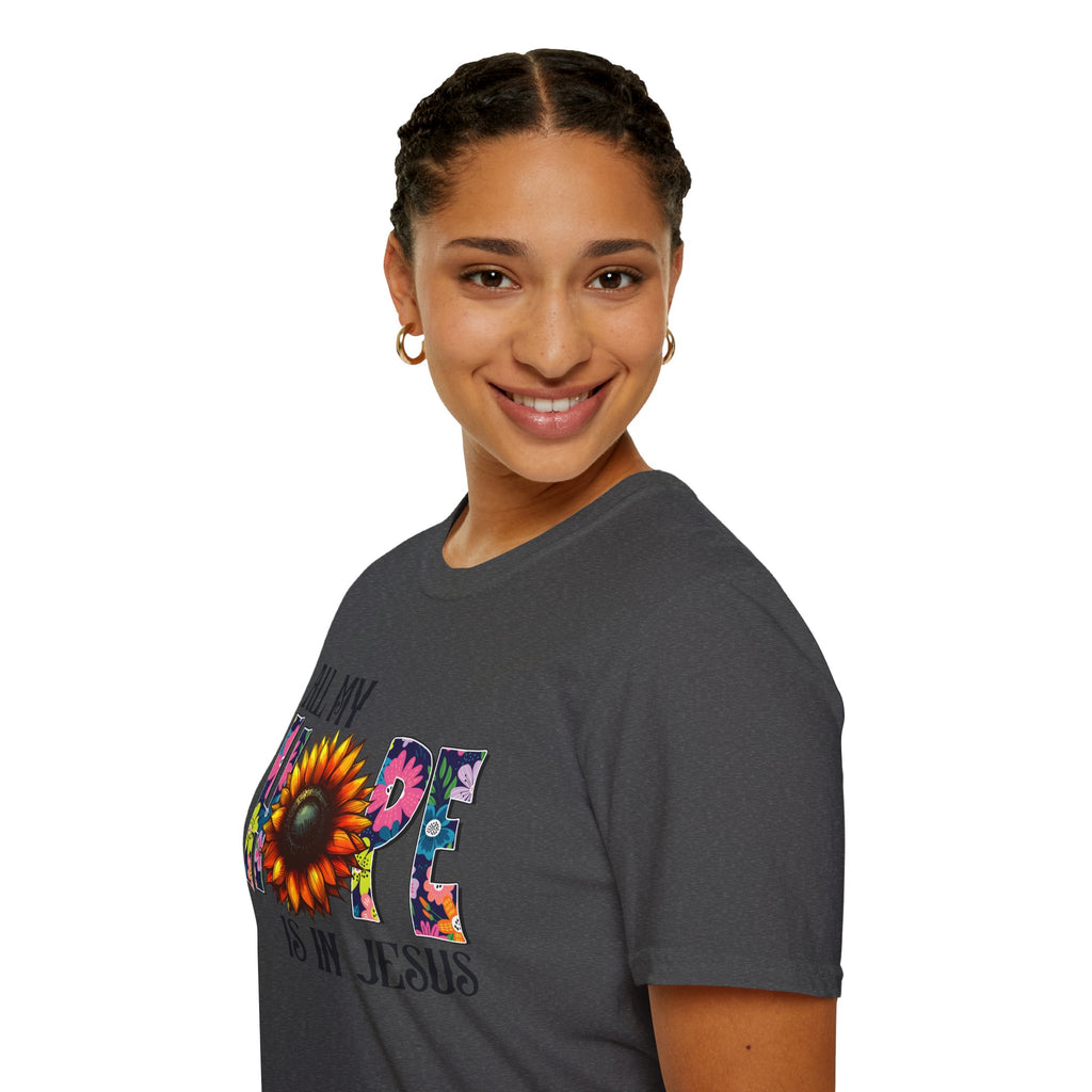 Faith T-Shirt — “All My Hope Is In Jesus” Sunflower Floral Design