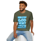 Christian T-Shirt - "Unless God Sent You I'm Unavailable" Inspirational Faith Tee