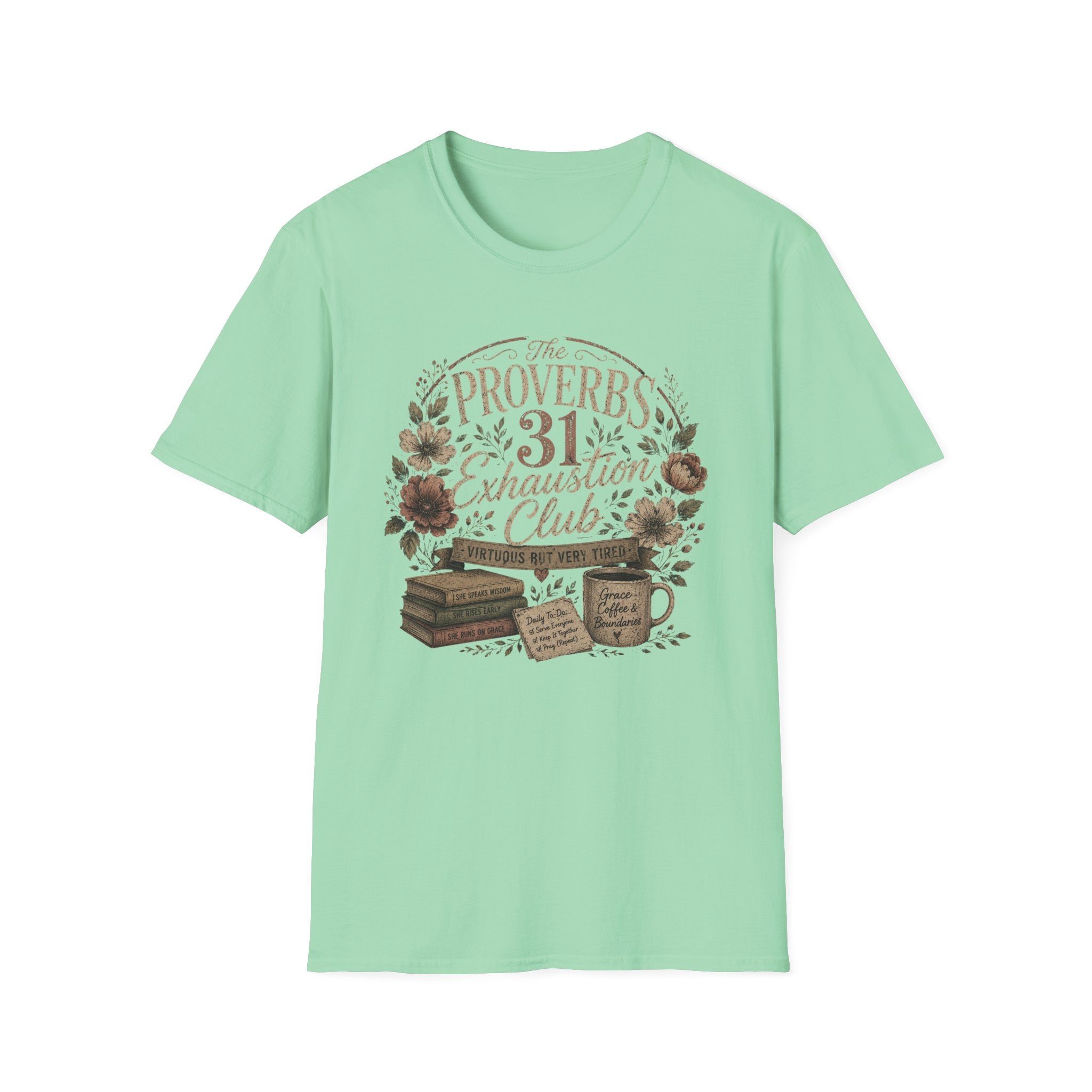 Proverbs 31 Exhaustion Club T-Shirt