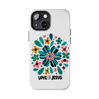 Tough Phone Case — “Love Like Jesus” Floral Christian iPhone Case