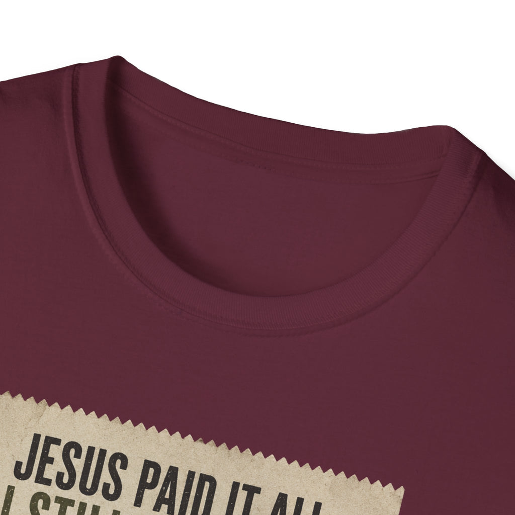 Jesus Paid It All Receipt Tee — 'I Still Have Bills' Christian Humor T-Shirt