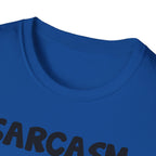 Sarcasm T-Shirt — "Sarcasm because slapping people is probably a sin" Funny Graphic Tee