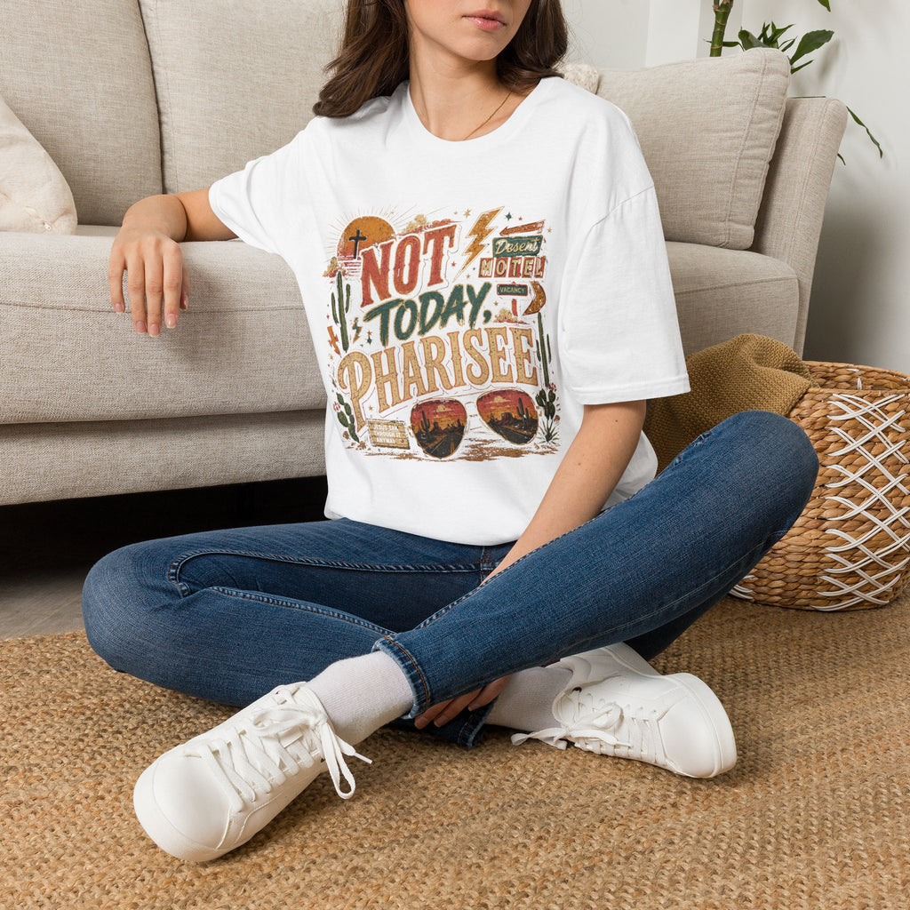 Not Today Pharisee T-Shirt — Retro Desert Christian Faith Tee