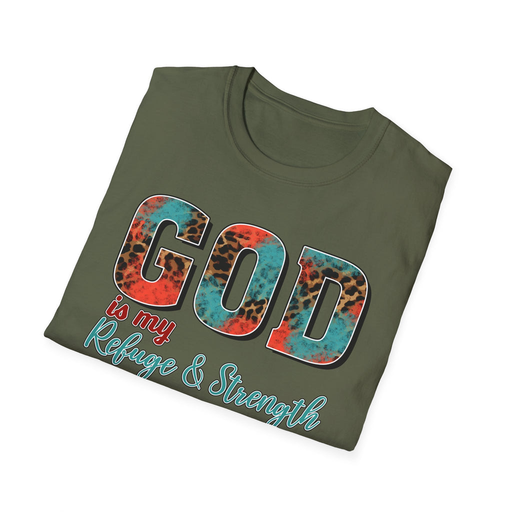 God Is My Refuge & Strength T-Shirt