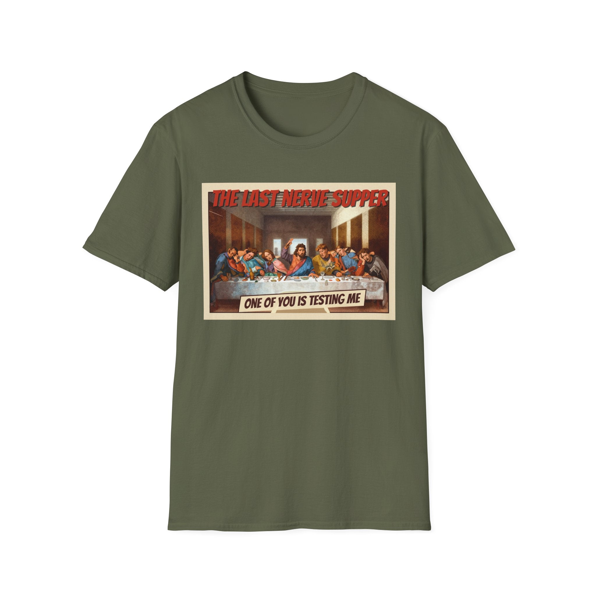 The Last Nerve Supper T-Shirt — Funny Parody Jesus Last Supper Graphic Tee