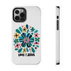 Tough Phone Case — “Love Like Jesus” Floral Christian iPhone Case