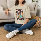 Too Saved For This T-Shirt — Retro Woman Graphic Christian Faith Tee