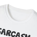 Sarcasm T-Shirt — "Sarcasm because slapping people is probably a sin" Funny Graphic Tee