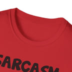 Sarcasm T-Shirt — "Sarcasm because slapping people is probably a sin" Funny Graphic Tee