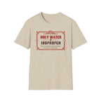 Holy Water & Ibuprofen T-Shirt — Funny Gen X Survival Tee