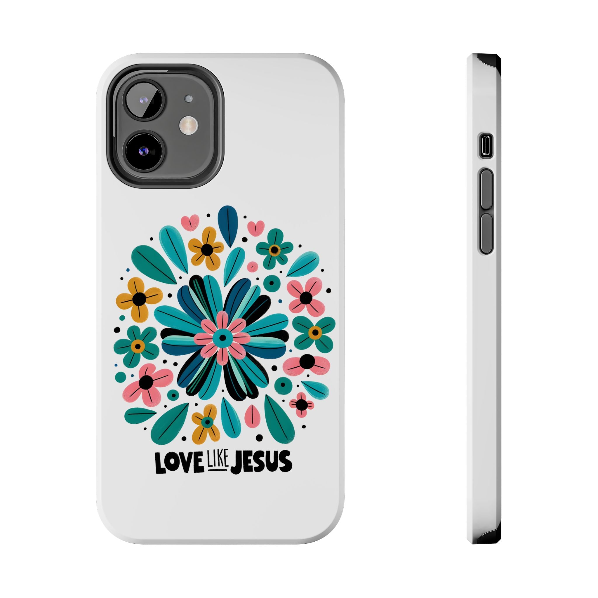Tough Phone Case — “Love Like Jesus” Floral Christian iPhone Case