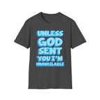 Christian T-Shirt - "Unless God Sent You I'm Unavailable" Inspirational Faith Tee