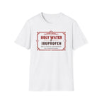 Holy Water & Ibuprofen T-Shirt — Funny Gen X Survival Tee