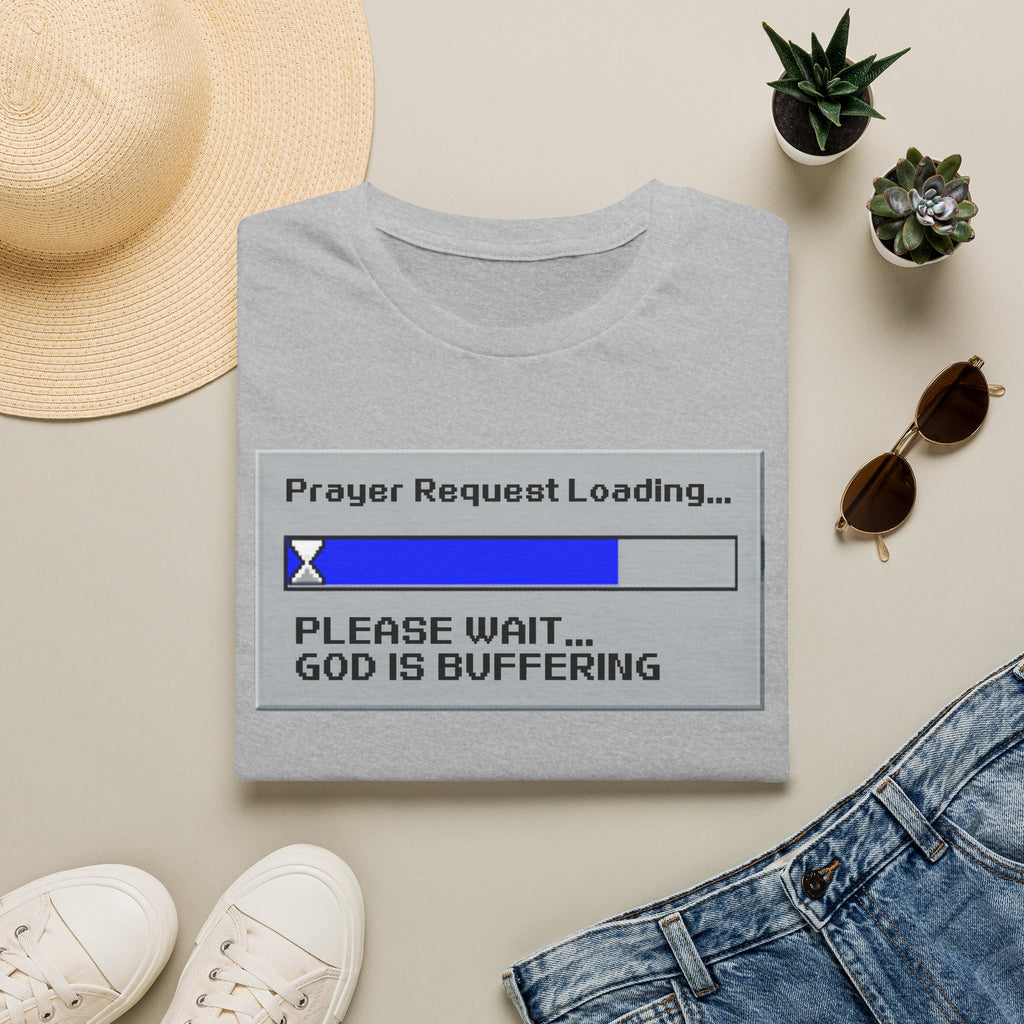 Prayer Request Loading T-Shirt — "Please Wait... God Is Buffering" Christian Graphic Tee