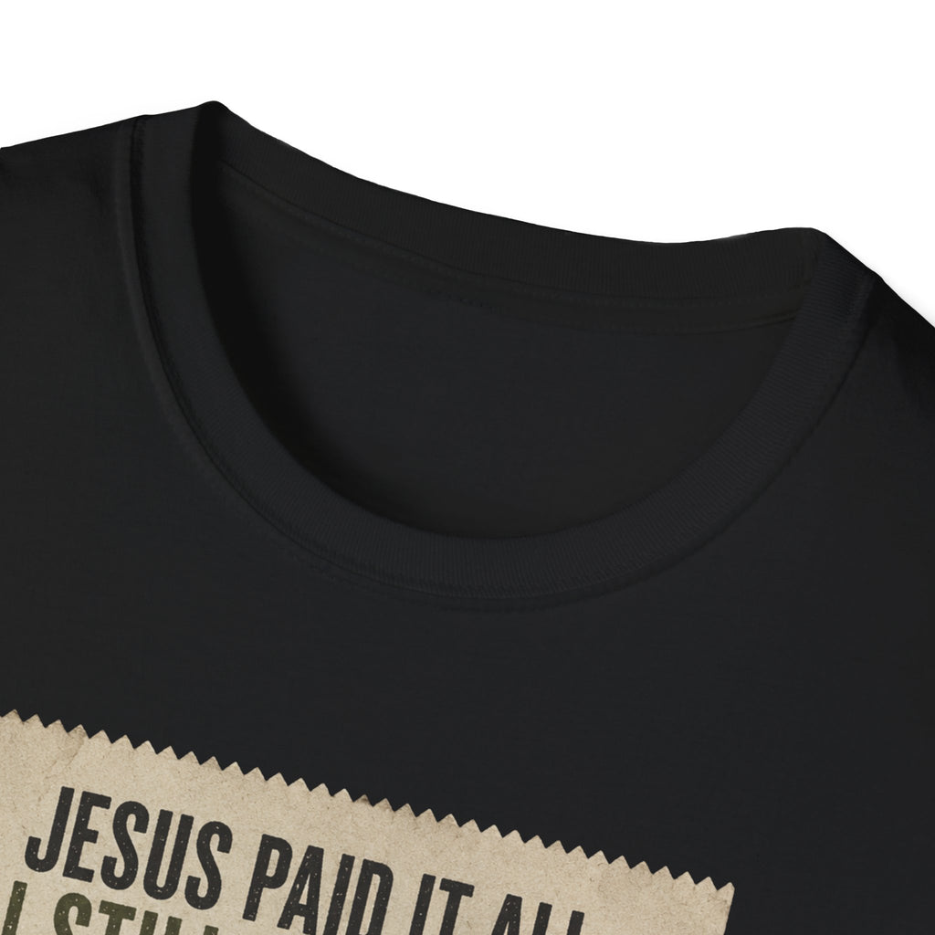 Jesus Paid It All Receipt Tee — 'I Still Have Bills' Christian Humor T-Shirt