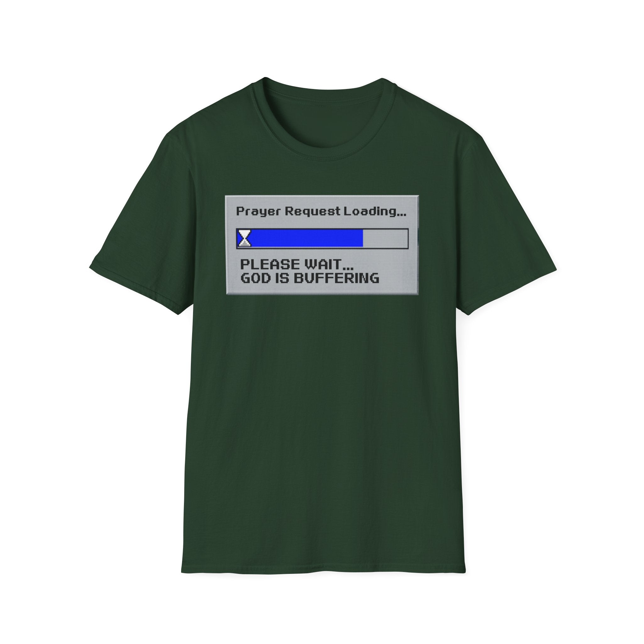 Prayer Request Loading T-Shirt — "Please Wait... God Is Buffering" Christian Graphic Tee