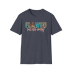 Flawed But Still Worthy T-Shirt – Inspirational Graphic Tee