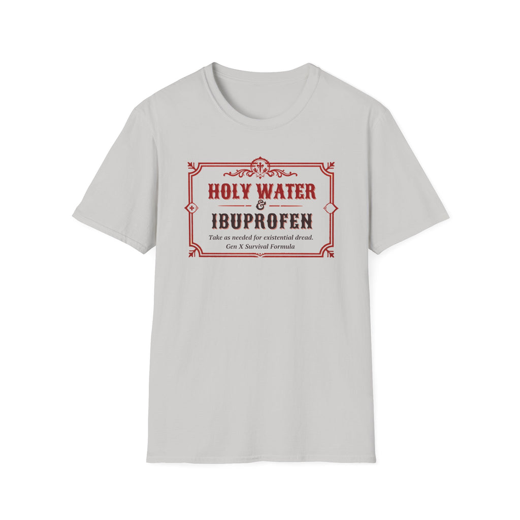 Holy Water & Ibuprofen T-Shirt — Funny Gen X Survival Tee