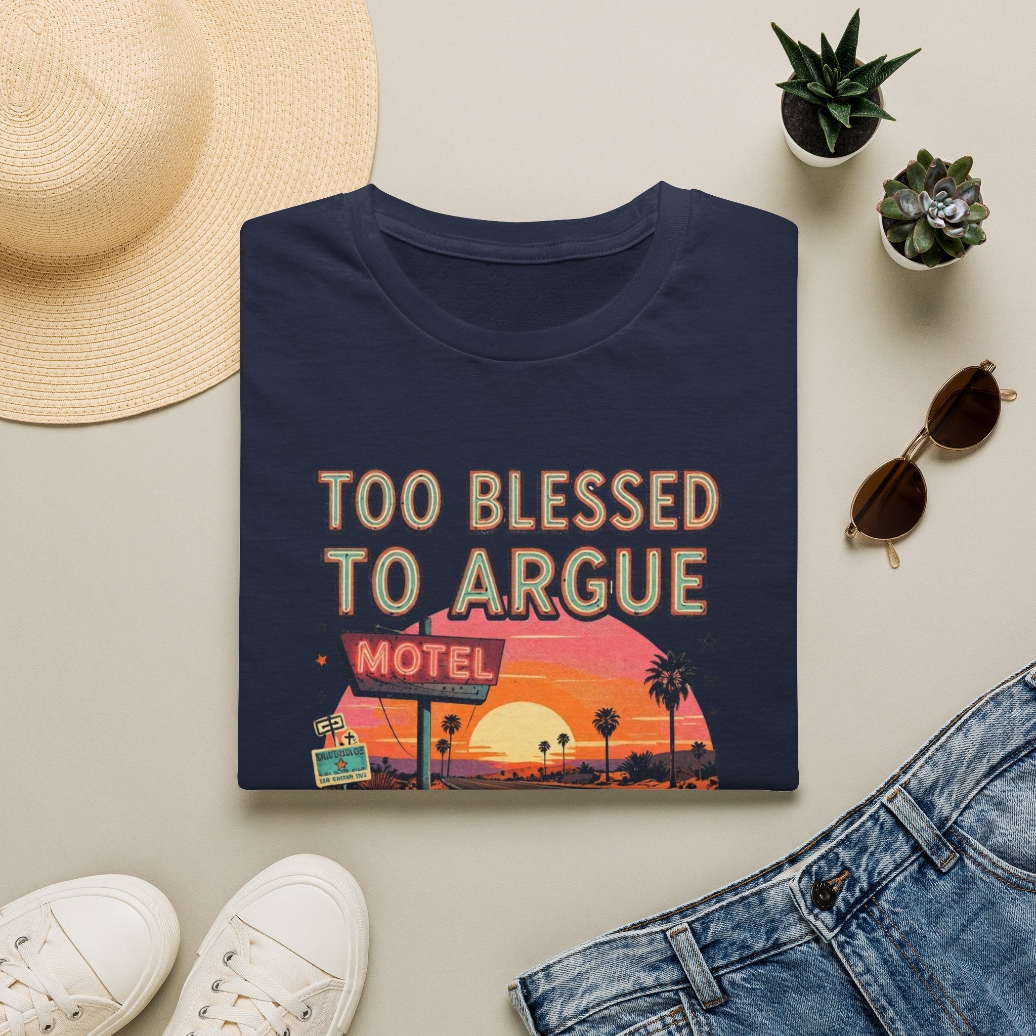 Too Blessed to Argue T-Shirt — Retro Sunset Motel Graphic