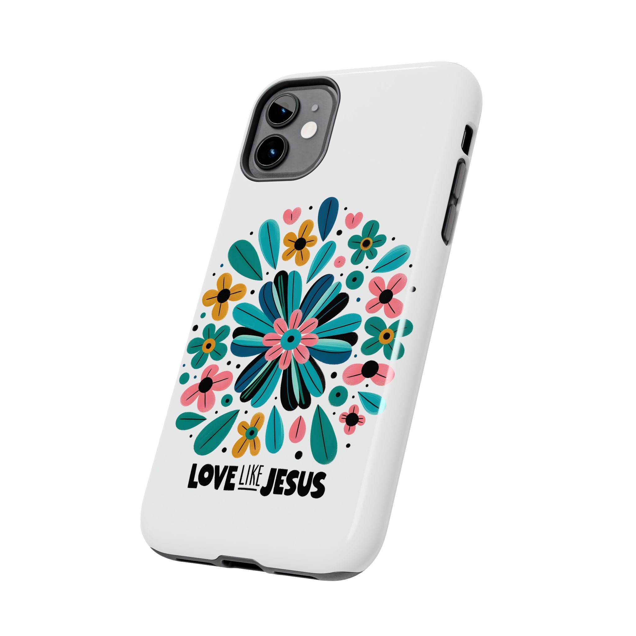 Tough Phone Case — “Love Like Jesus” Floral Christian iPhone Case