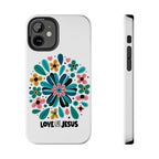 Tough Phone Case — “Love Like Jesus” Floral Christian iPhone Case