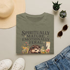 "Spiritually Mature, Emotionally Feral" Hedgehog Graphic Tee