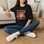 Too Blessed to Argue T-Shirt — Retro Sunset Motel Graphic