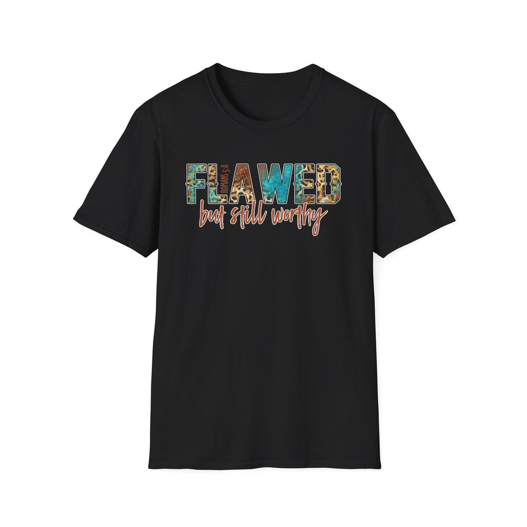 Flawed But Still Worthy T-Shirt – Inspirational Graphic Tee