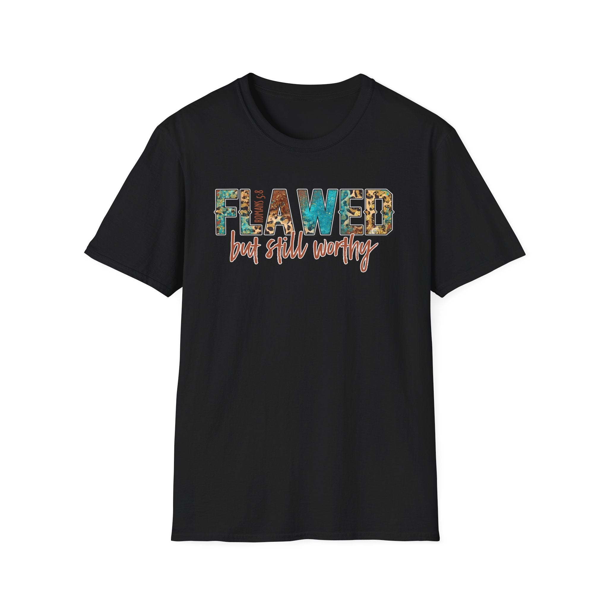 Flawed But Still Worthy T-Shirt – Inspirational Graphic Tee