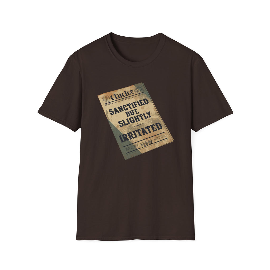 T‑Shirt — 'Sanctified But Slightly Irritated' Vintage Poster Graphic