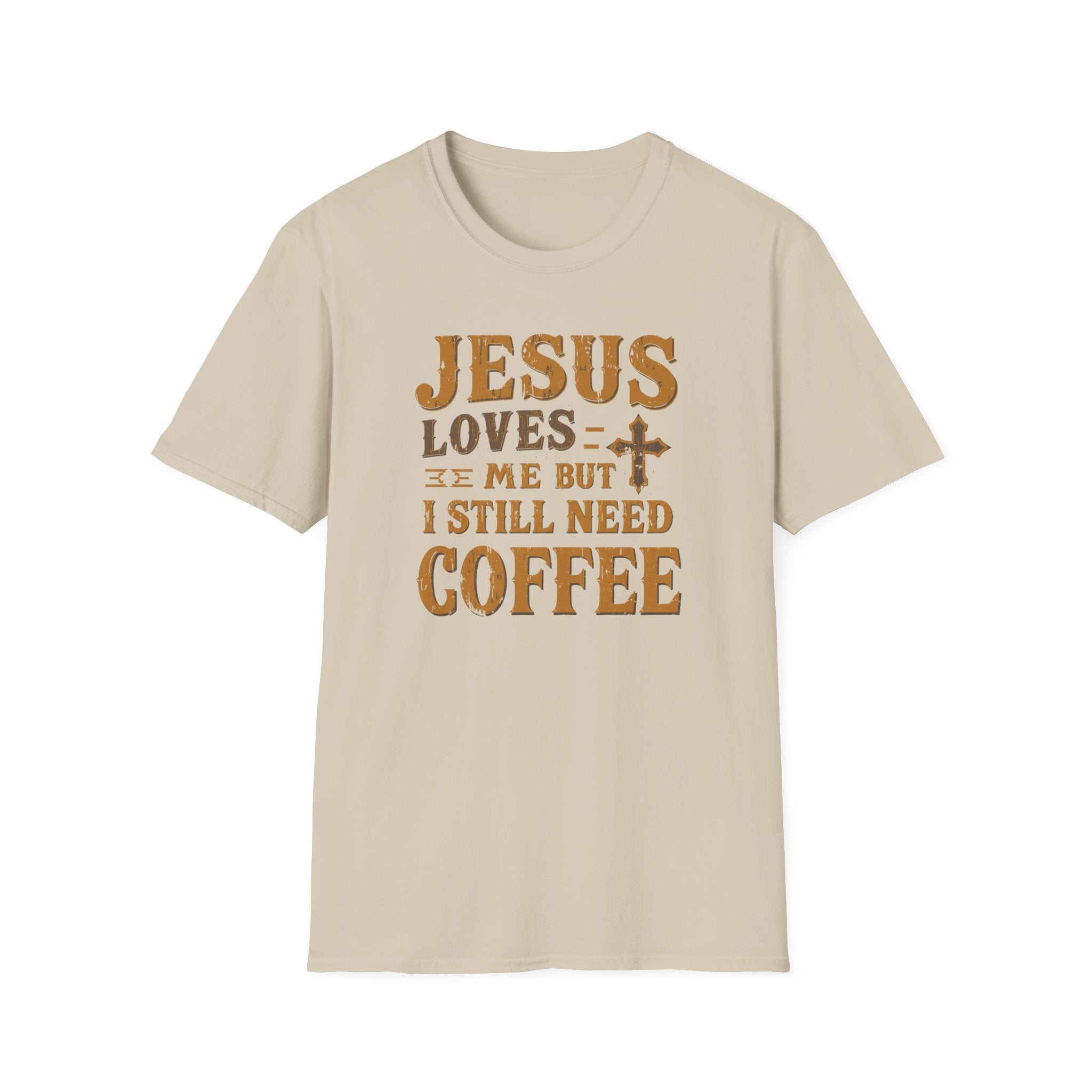 Christian Coffee T-Shirt - "Jesus Loves Me But I Still Need Coffee" Faith Tee
