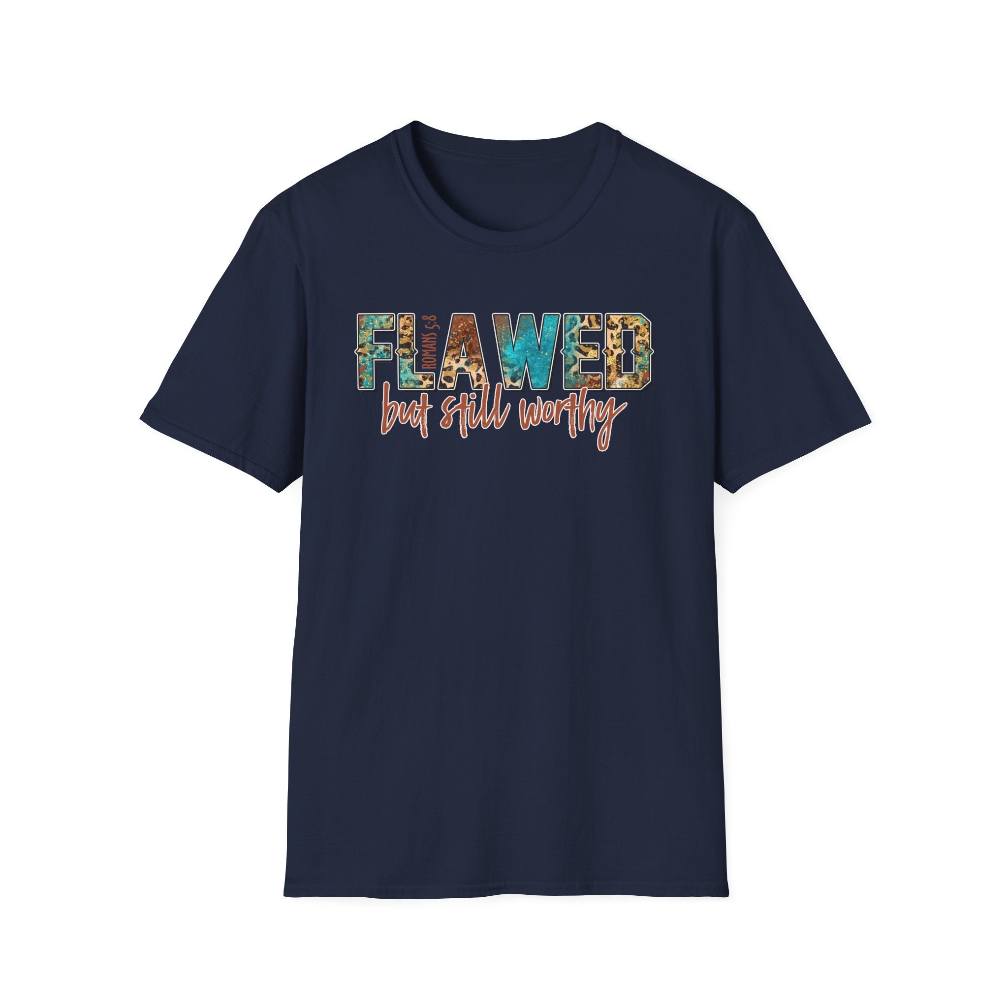 Flawed But Still Worthy T-Shirt – Inspirational Graphic Tee