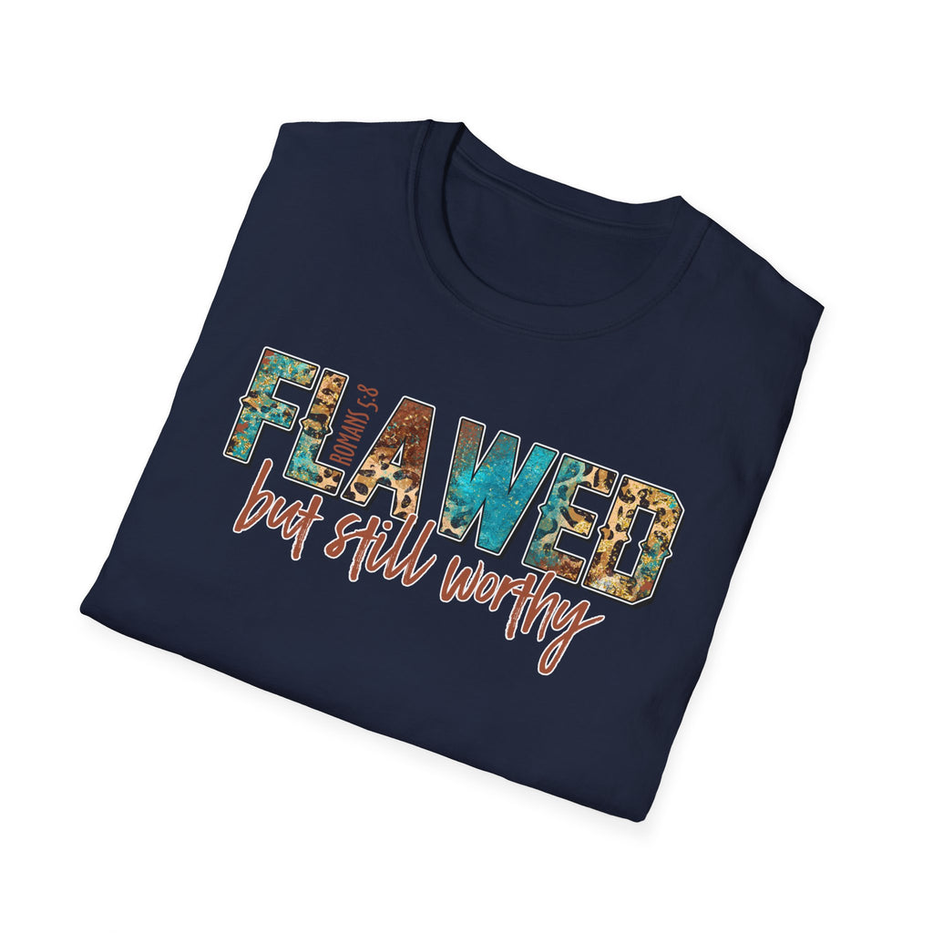 Flawed But Still Worthy T-Shirt – Inspirational Graphic Tee
