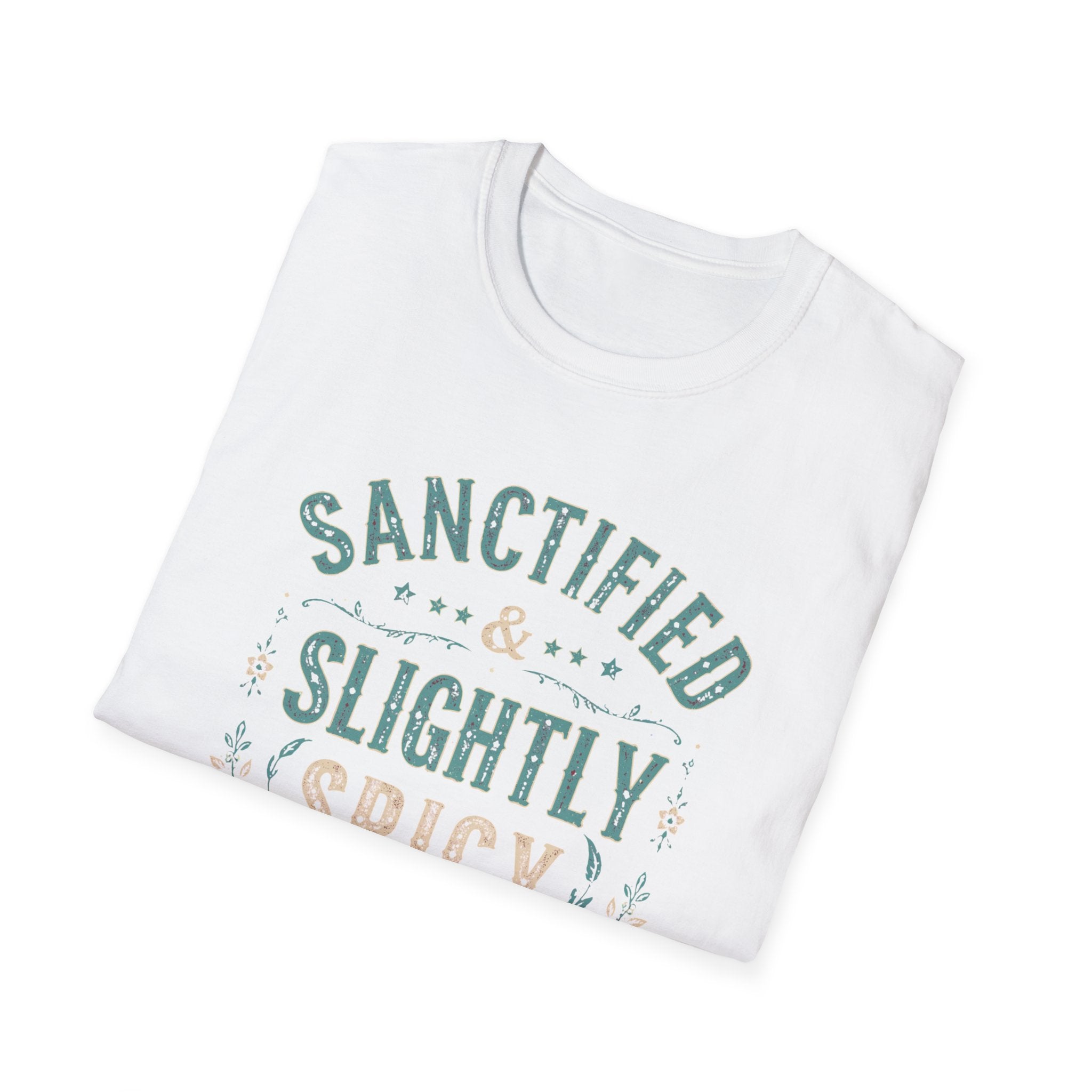 Sanctified & Slightly Spicy T-Shirt — Christian Faith with Fun Attitude