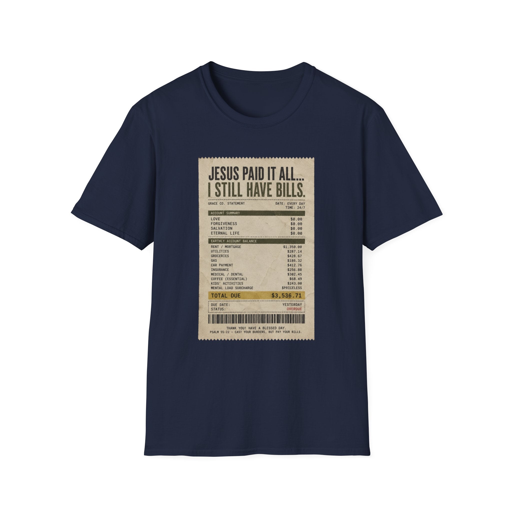 Jesus Paid It All Receipt Tee — 'I Still Have Bills' Christian Humor T-Shirt