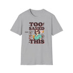 Too Saved For This T-Shirt — Retro Woman Graphic Christian Faith Tee