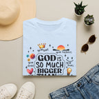 God Is So Much Bigger Than… T‑Shirt — Inspirational Christian Faith Tee with Cute Icons