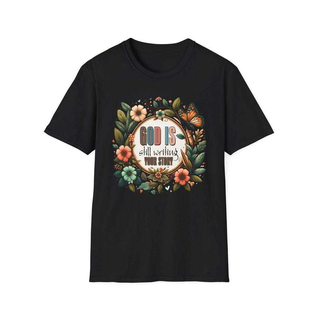 Inspirational T-Shirt — "God Is Still Writing Your Story" Floral Faith Tee
