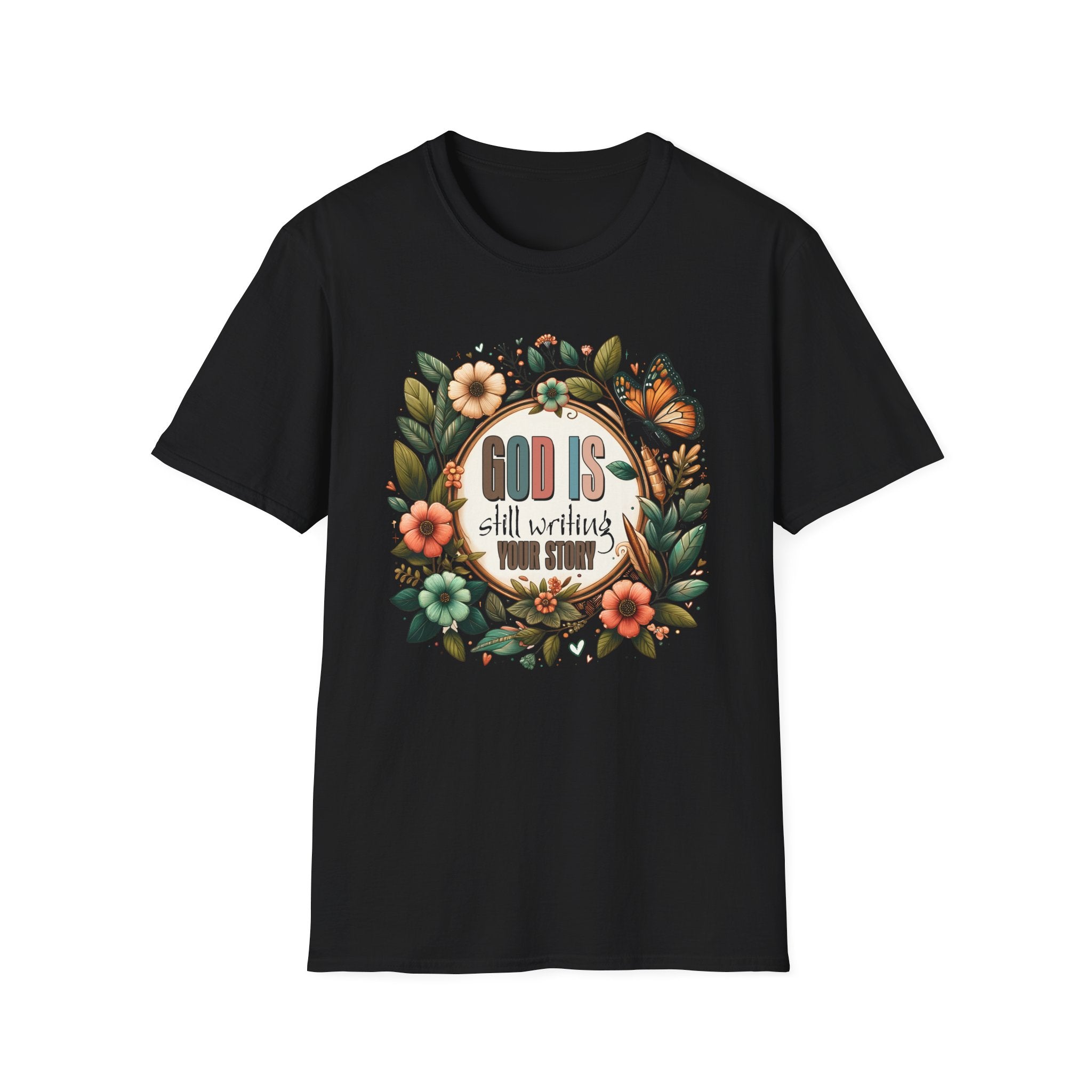 Inspirational T-Shirt — "God Is Still Writing Your Story" Floral Faith Tee