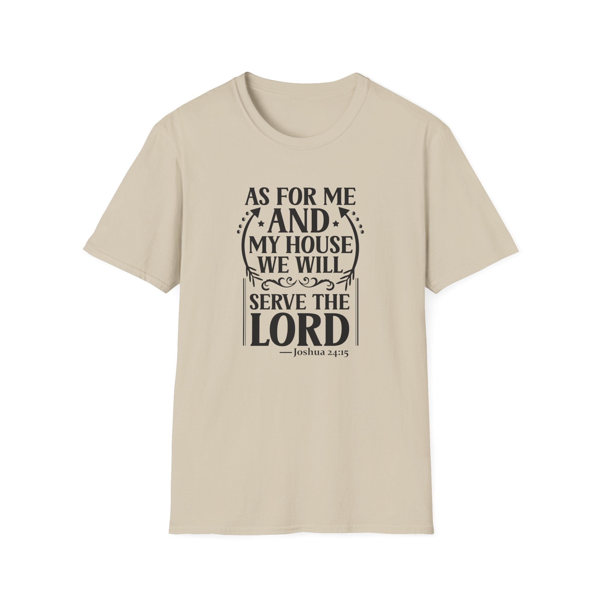 Christian Faith T-Shirt — "As For Me And My House We Will Serve The Lord" Scripture Tee