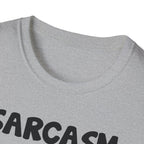 Sarcasm T-Shirt — "Sarcasm because slapping people is probably a sin" Funny Graphic Tee