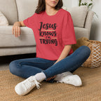 Jesus Knows I’m Trying Christian T-Shirt