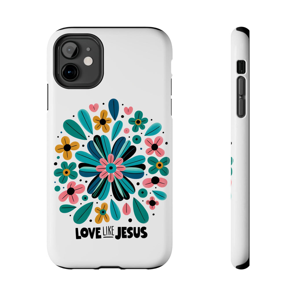 Tough Phone Case — “Love Like Jesus” Floral Christian iPhone Case
