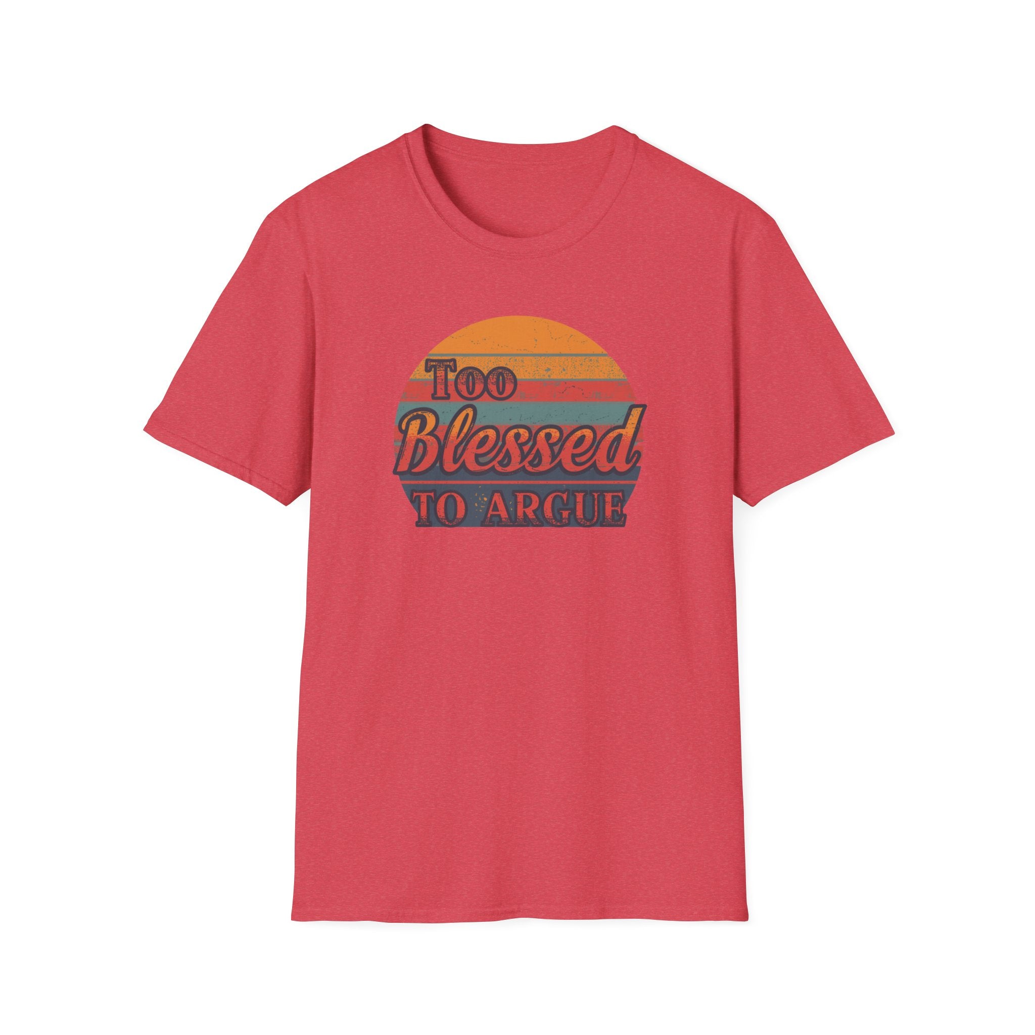 Too Blessed To Argue T-Shirt — Retro Sunset Faith Graphic Tee