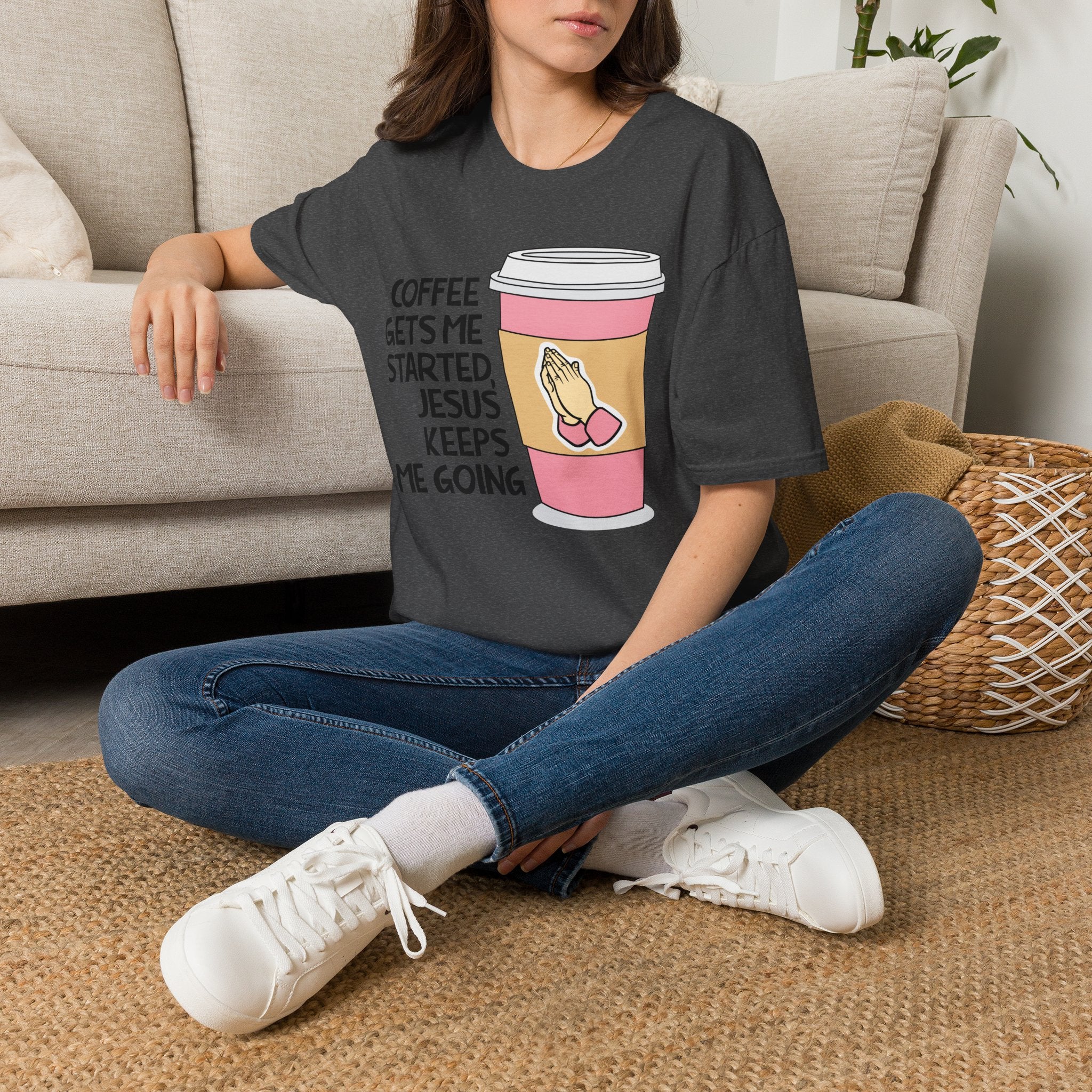 Coffee Gets Me Started, Jesus Keeps Me Going T-Shirt